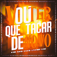 Vou Ter Que Tacar De Novo (Feat. Mc Mr. Bim)