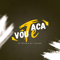 Vou Te Taca