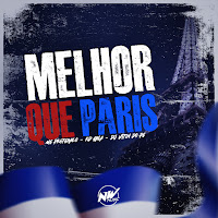 Melhor Que Paris