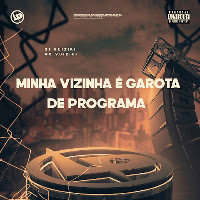 Minha Vizinha É Garota De Programa