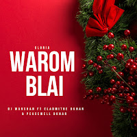 Warom Blai (Gloria) (Feat. Peacewell Dkhar & Eladmitre Dkhar)