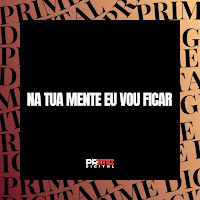 Na Tua Mente Eu Vou Ficar