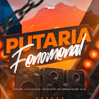 Putaria Fenomenal (Feat. Dj Rx)