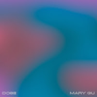 Dose & Mary Gu