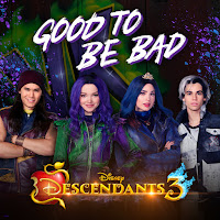 Good To Be Bad (From "Descendants 3")