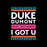 I Got U (Feat. Jax Jones)