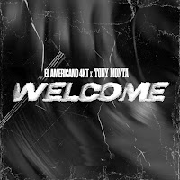 Welcome (Feat. Tony Monta)