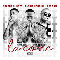Eladio Carrion, Neutro Shorty, Gera Mx