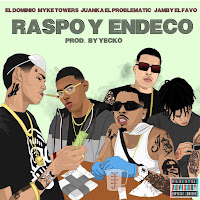 Ele A El Dominio, Myke Towers, Juanka, Jamby El Favo