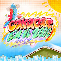 Caracas En El 2000 (Remix)