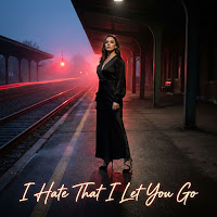 I Hate That I Let You Go