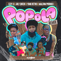 Ezzy R, July Queen, Yoan Retro, Malcom Produce