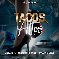 Tacos Altos (Feat. Bryant Myers & Alex Gargolas)