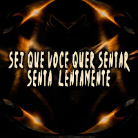 Sei Que Você Quer Sentar X Senta Lentamente