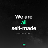We Are All Self Made