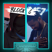 Block 6 X Fumez The Engineer - Plugged In Freestyle