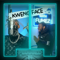 Kwengface X Fumez The Engineer - Plugged In, Pt. 2