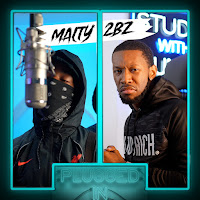 Fumez The Engineer, Malty 2Bz
