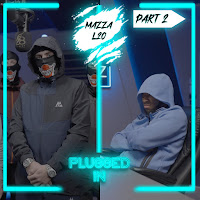 Mazza L20 X Fumez The Engineer - Plugged In (Part 2)
