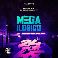 Funk 24Por48, Mc Vuk Vuk, Dj Gordinho Da Vf