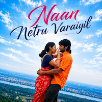 Naan Netru Varaiyil