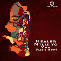 Healer Ntliziyo Yam (Radio Edit) (Feat. Russell Zuma)