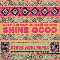 Shine Good (Steve Aoki Remix) (Feat. Julimar Santos)
