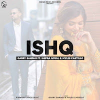 Ishq (Feat. Shipra Goyal & Myles Castello)