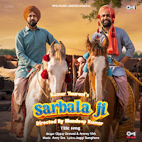 Sarbala Ji - Title Song (From "Sarbala Ji")