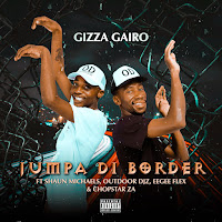 Jumpa Di Border (Feat. Shaun Michael, Outdoor Djz, Egee Flex & Chopstar Za)