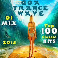 Goa Trance Wave Top 100 Classic Hits 2015 (2.5Hr Progressive & Psytrance Dj Mix)
