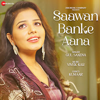 Saawan Banke Aana