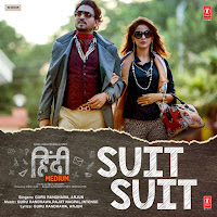 Suit Suit (From "Hindi Medium") (Feat. Arjun)