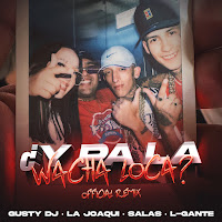 ¿Y Pa La Wacha Loca?