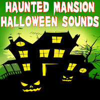 Haunted Mansion Halloween Sounds (Horror (Scary)