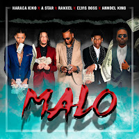 Malo (Feat. A-Star, Ranxel, Elvis Boss & Anndel King)