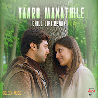 Yaaro Manathile Chill Lofi Remix
