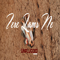 Tere Lams Ne (From "Flat 211") (Unplugged)
