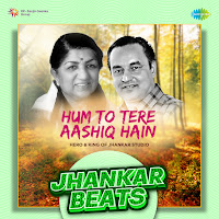 Hum To Tere Aashiq Hain (Jhankar Beats)