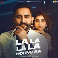 La La La La Hoi Pai Aa (Feat. Gurlez Akhtar)