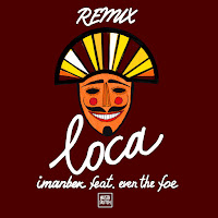Loca [Remix] (Feat. Even The Foe)