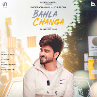 Bahla Changa (Feat. Dj Flow)