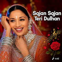 Sajan Sajan Teri Dulhan Edm