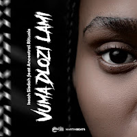 Vuma Dlozi Lami (Feat. Ancestral Rituals)