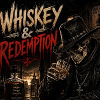 Whiskey & Redemption