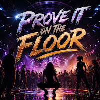 Prove It On The Floor