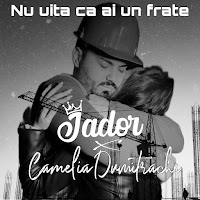 Nu Uita Ca Ai Un Frate (Feat. Camelia Dumitrache)
