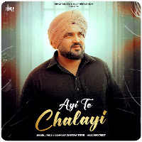 Ayi Te Chalayi