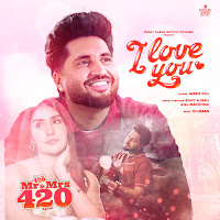 I Love You (From "Mr & Mrs 420 Again")