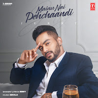 Mainu Nai Pehchaandi